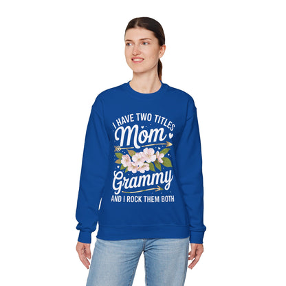 I Have Two Titles Mom And Grammy Mothers Day Gifts Sweatshirt