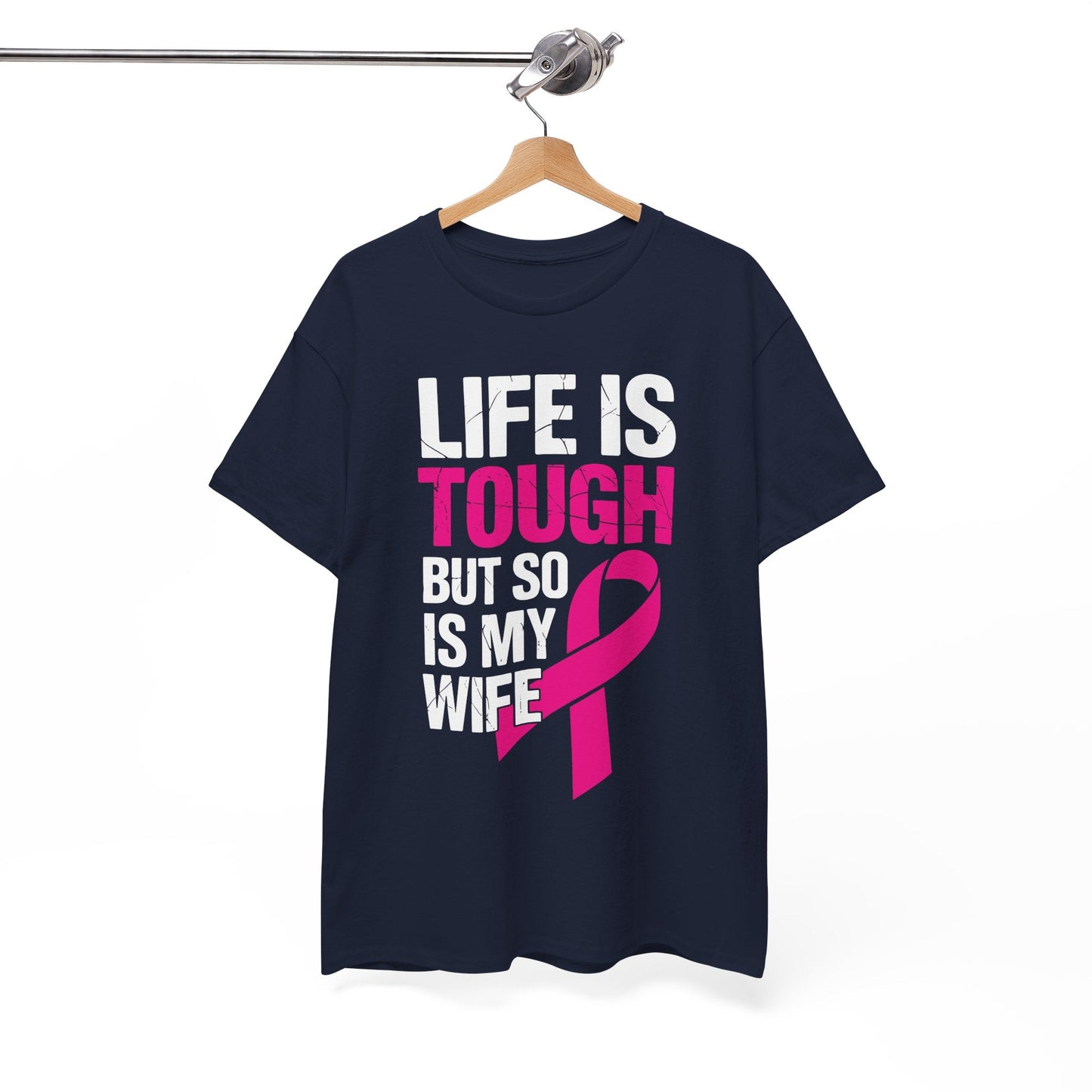 Life Is Tough But So Is My Wife Breast Cancer Awareness Gift T-Shirt