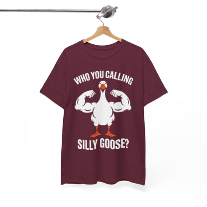 Who You Calling Silly Goose Funny Gym Meme T-Shirt
