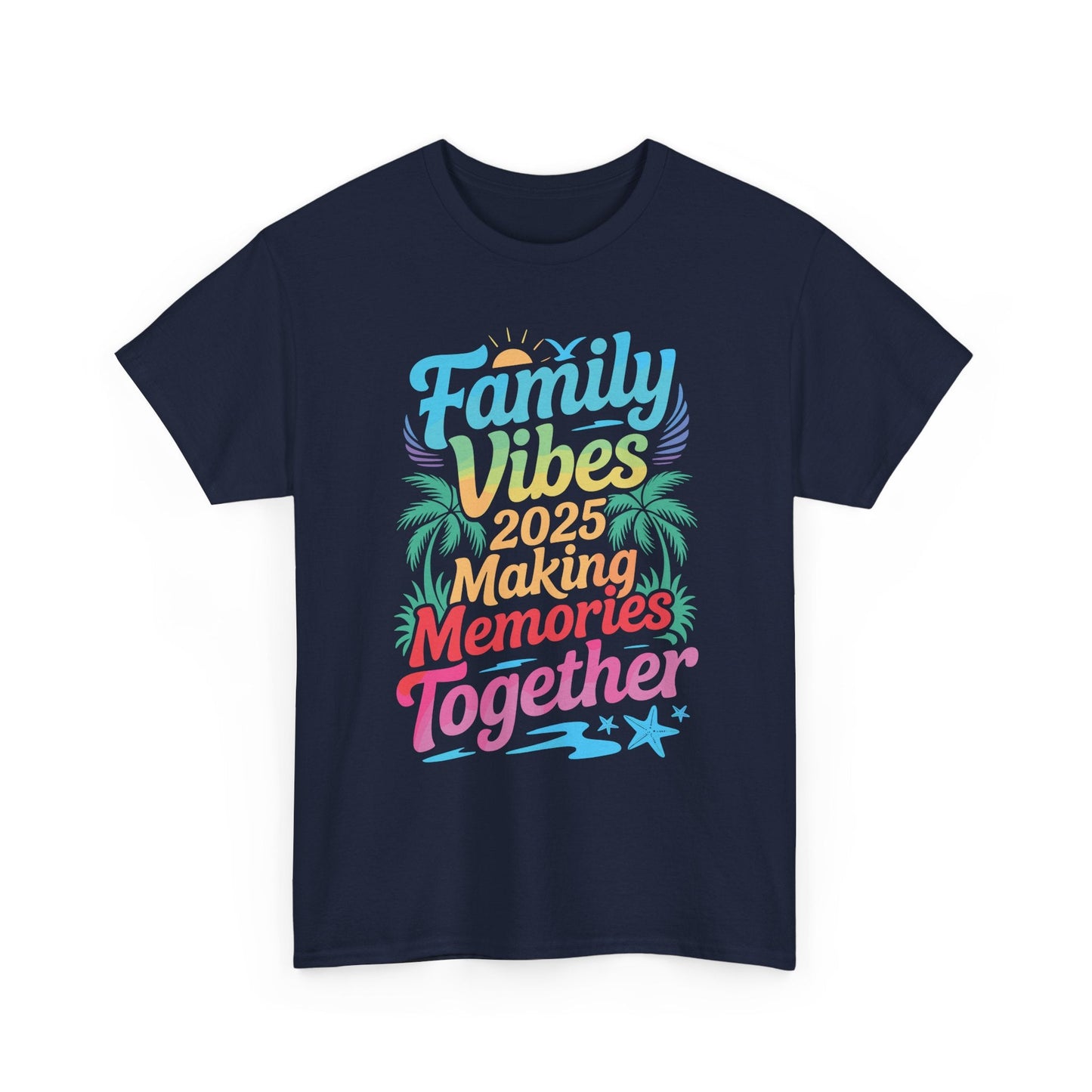 Family 2025 Vibes Family Reunion Vacation Making Memories T-Shirt