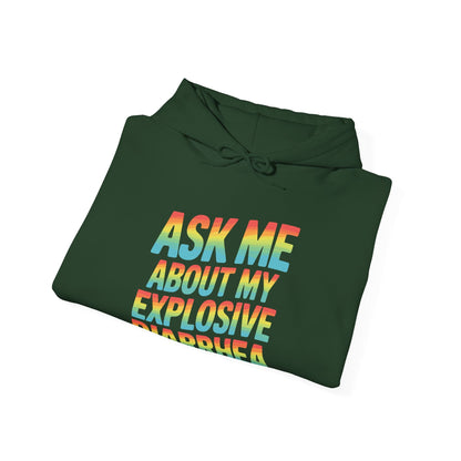 Funny Ask Me About My Explosive Diarrhea Edgy Adult Humor Hoodie