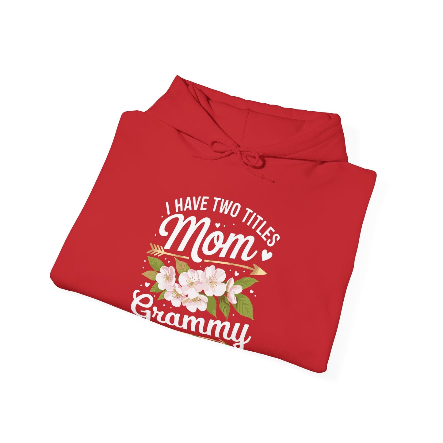 I Have Two Titles Mom And Grammy Mothers Day Gifts Hoddie