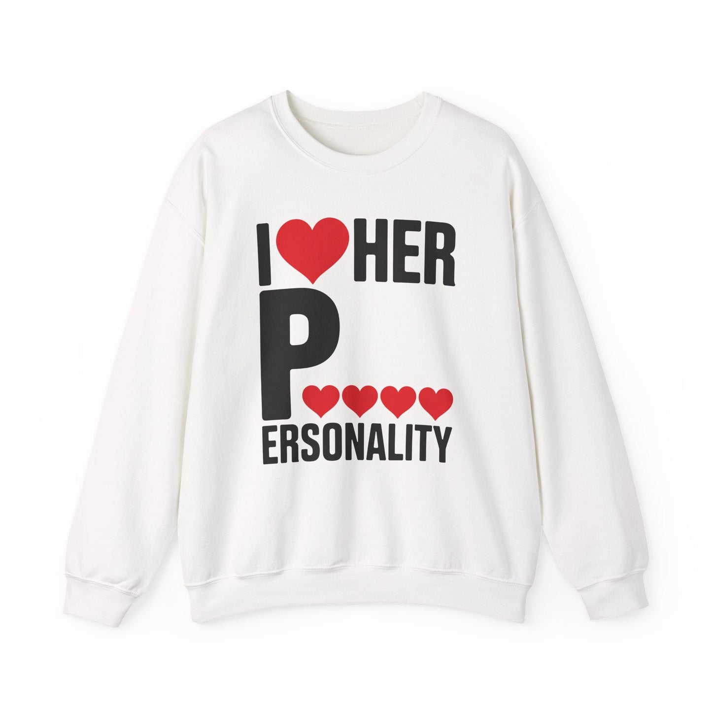 Funny Valentine's Day Couple Matching I Love Her Personality Sweatshirt