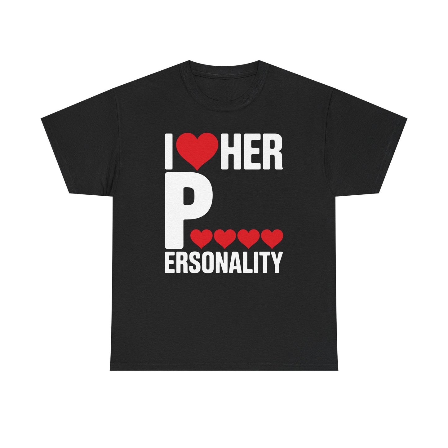 Funny Valentine's Day Couple Matching I Love Her Personality T-Shirt