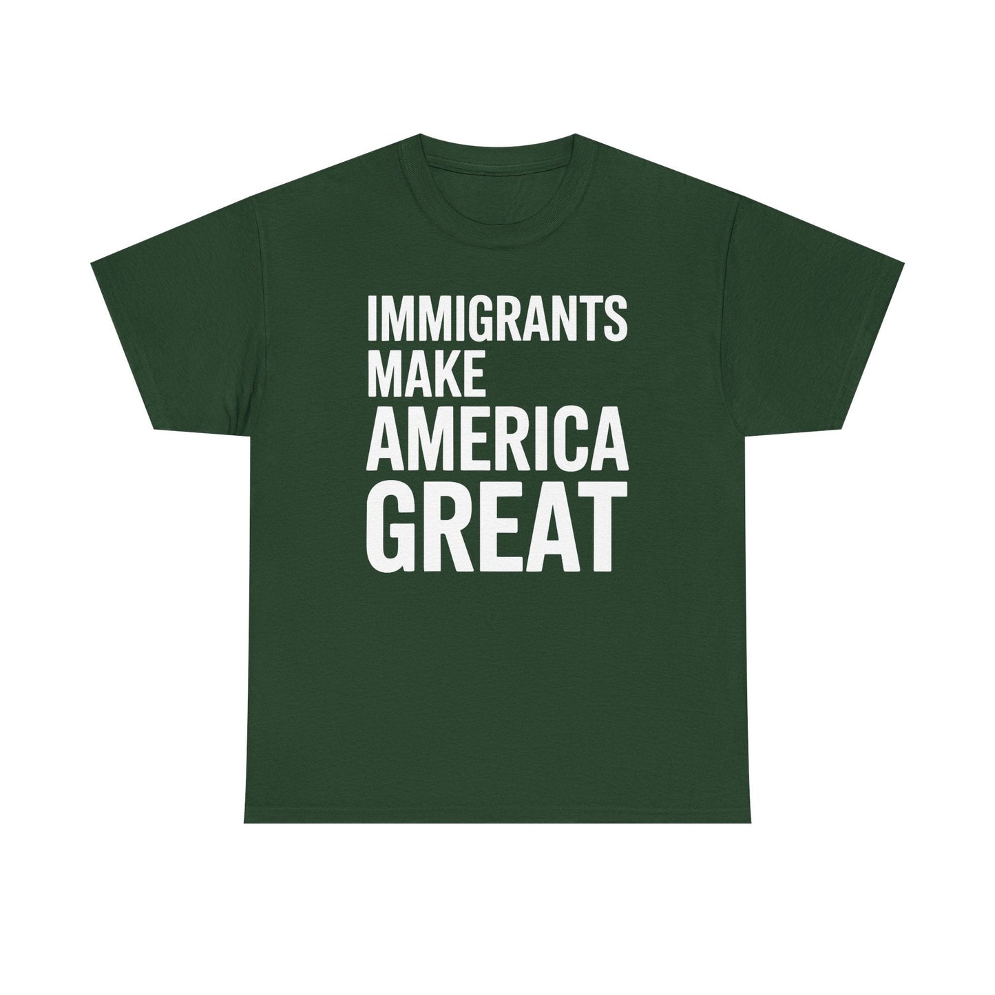 Immigrants Make America Great T-Shirt