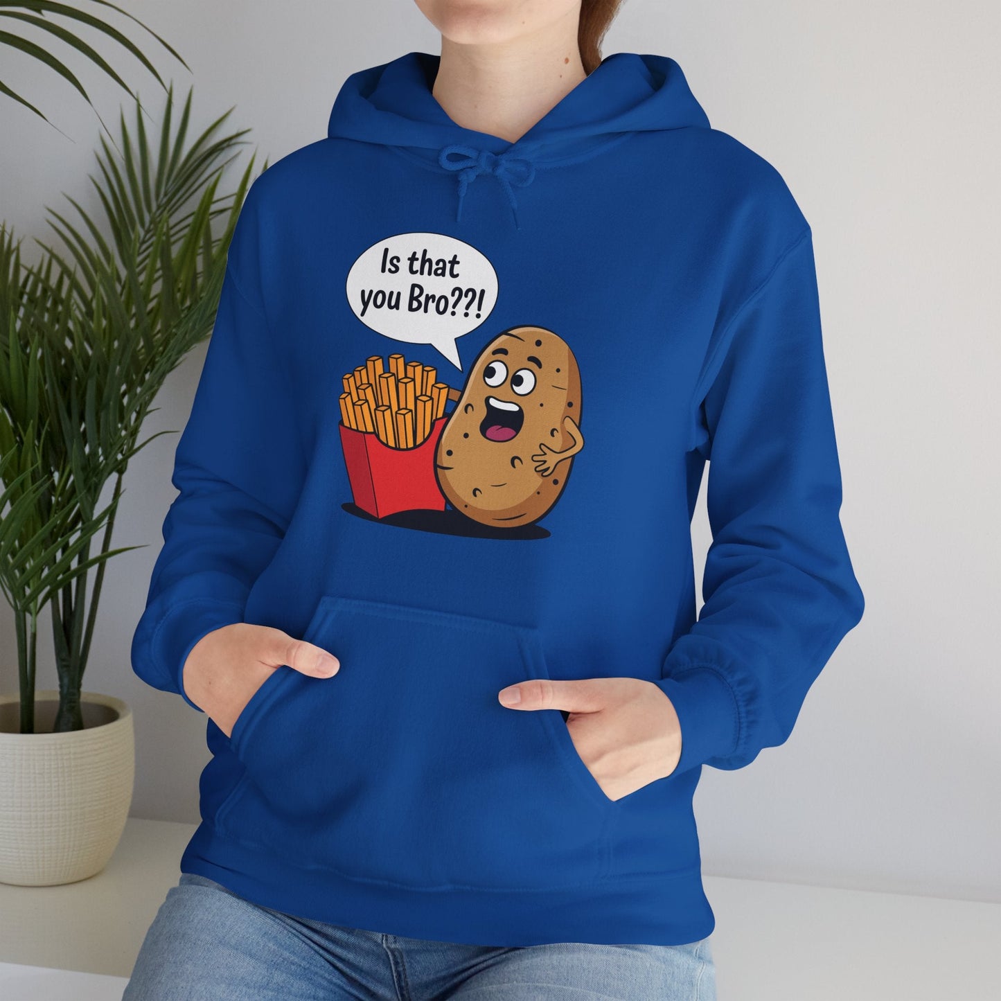 Funny French Fries Gifts Potato Is That You Bro French Fries Lover Hoodie