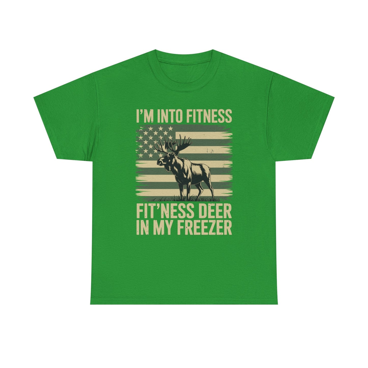Hunting Im Into Fitness Fit Ness Deer Freezer Men Women T-Shirt