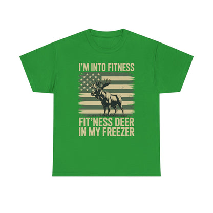 Hunting Im Into Fitness Fit Ness Deer Freezer Men Women T-Shirt