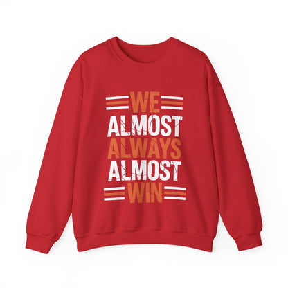 Funny Cleveland Throwback We Almost Always Almost Win Football Fans Lovers Sweatshirt