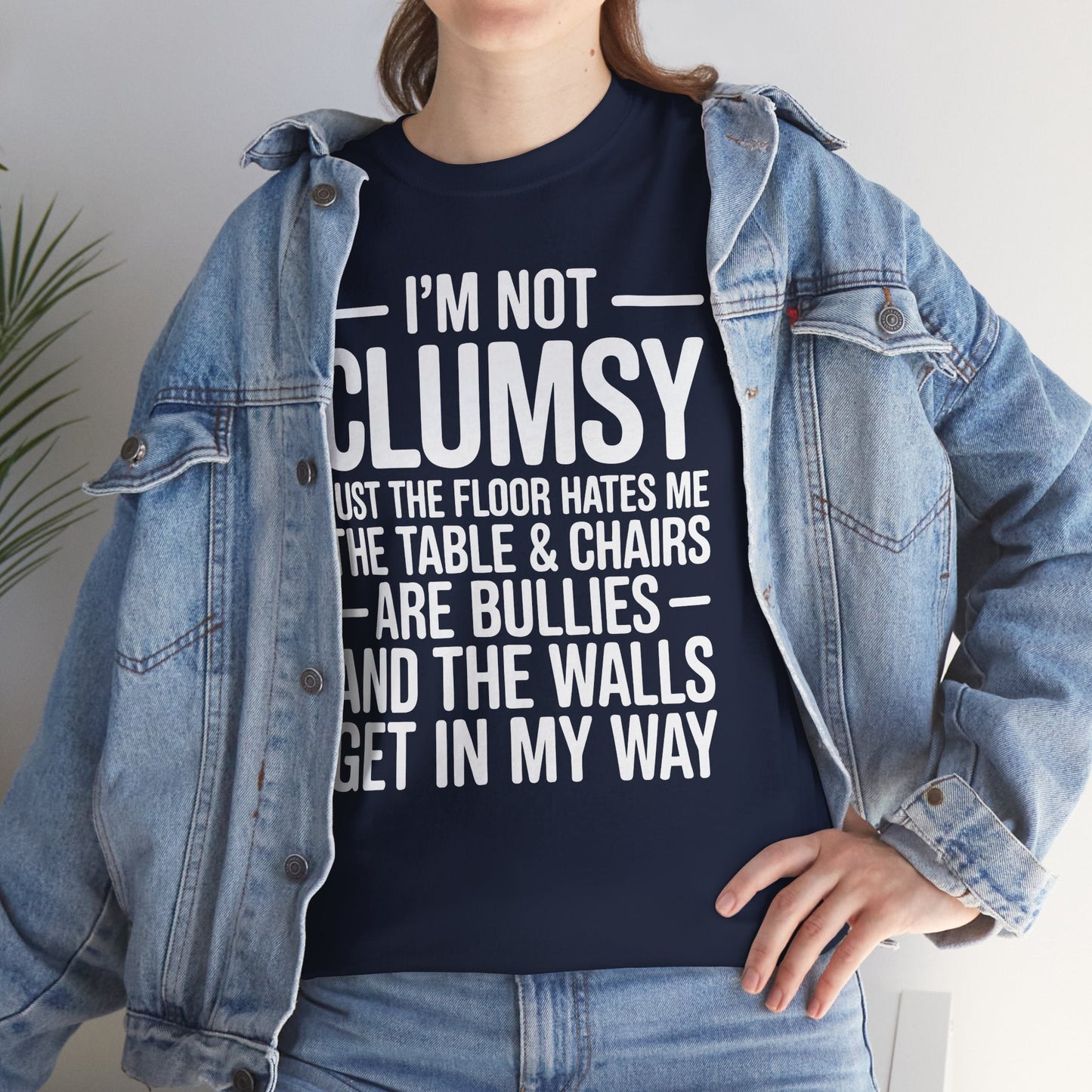 Funny I'm Not Clumsy Quote Sarcastic shirt