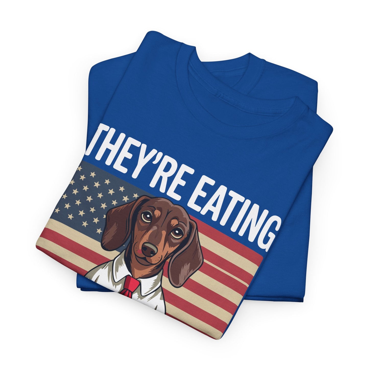 They're Eating the Dogs Trump Hot Dog T-Shirt For Men Women
