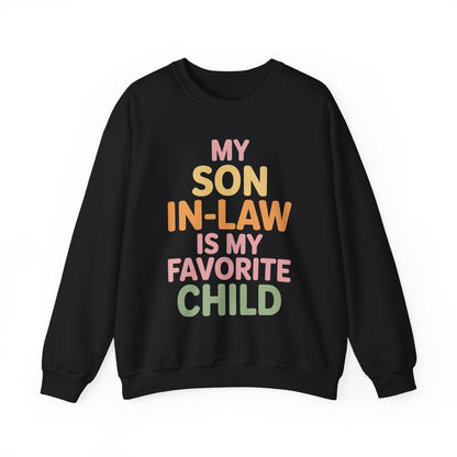 My Son In Law Is My Favorite Child Mothers Day Mother in Law Sweatshirt