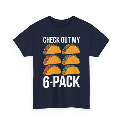 Funny 6 Pack Fitness Taco Mexican Gym Top for Taco Lovers T-Shirt