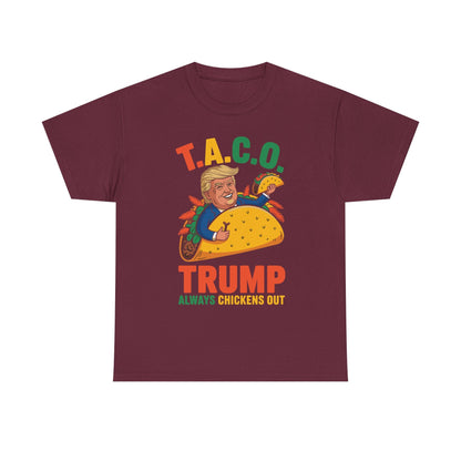 Funny Trump Taco Trump Always Chickens Out T-Shirt