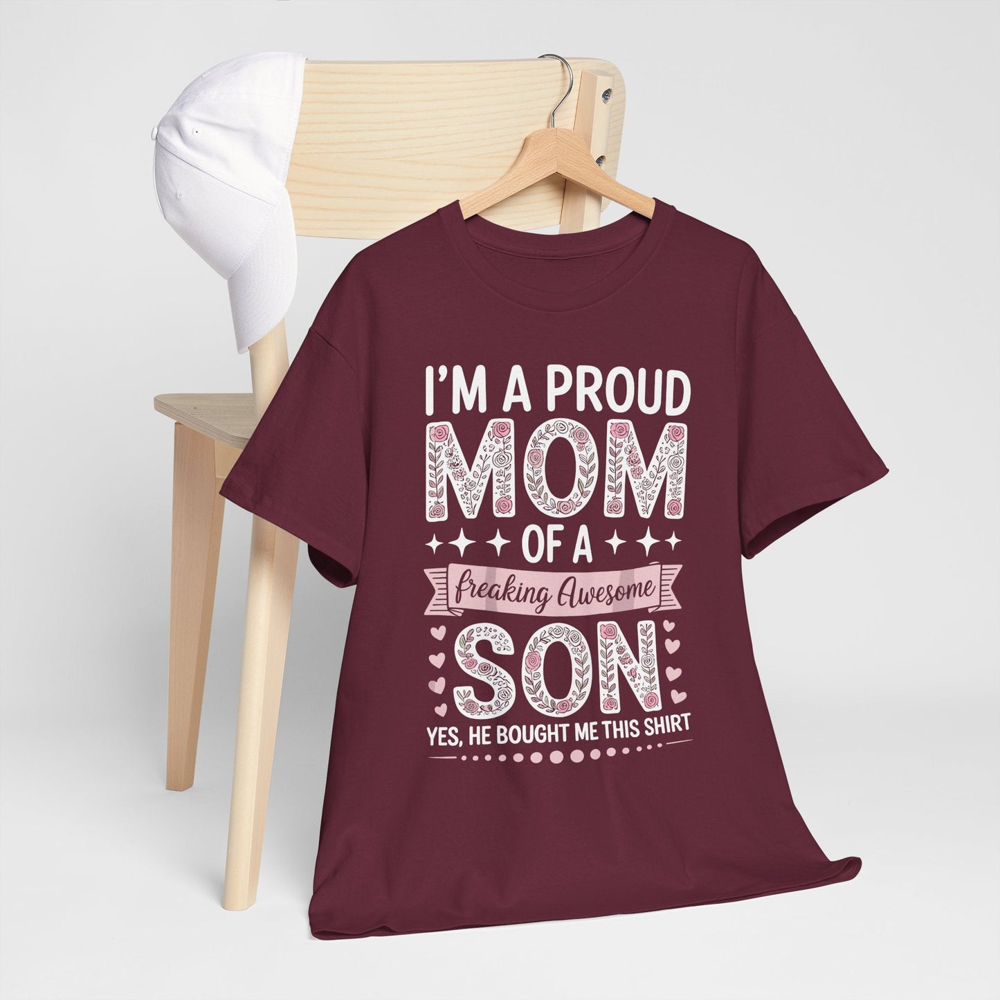 I'm A Proud Mom Shirt Gift From Son To Mom Funny Mothers Day T-Shirt