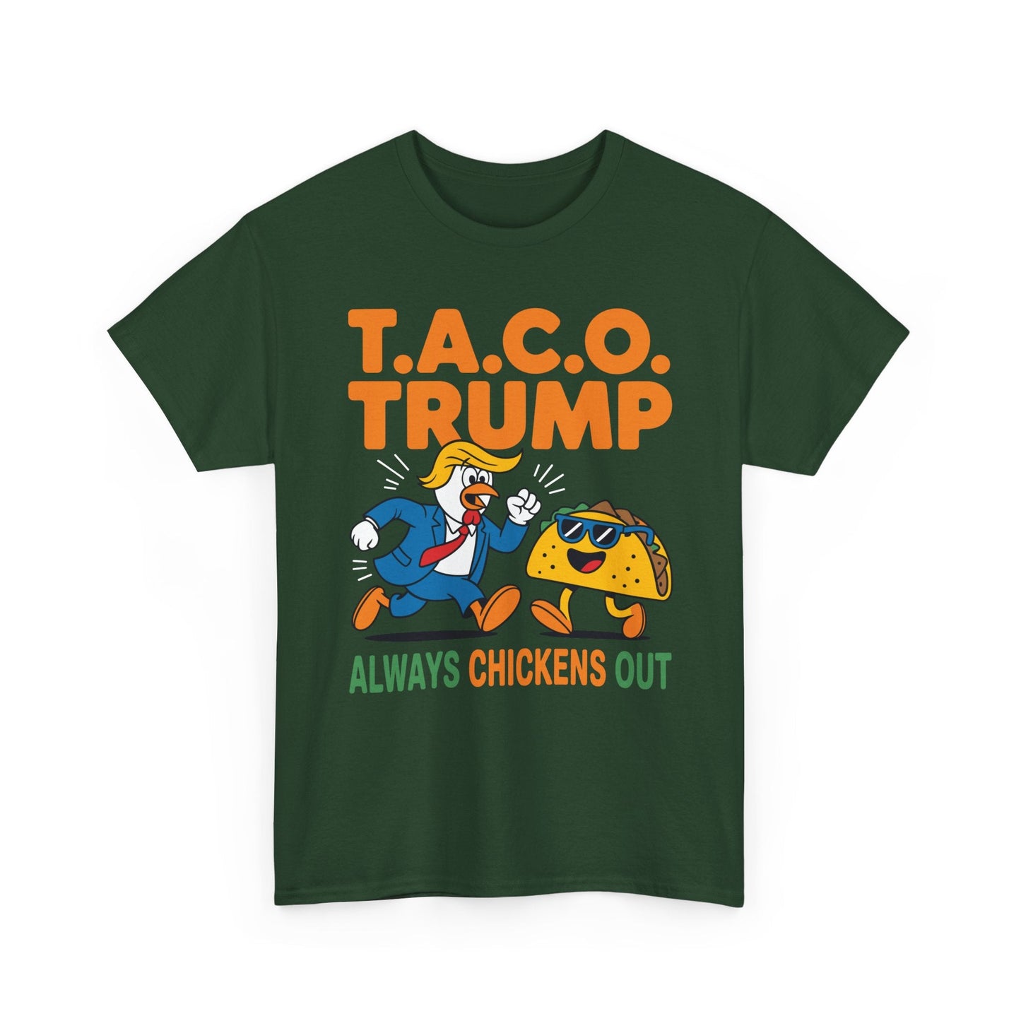 Funny Taco Trump Always Chickens Out T.A.C.O T-Shirt