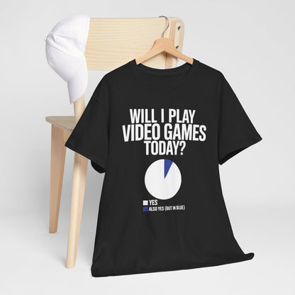 Funny Will I play Video Games today Gamer Gaming T-Shirt