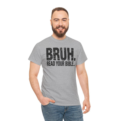 Funny Meme Bruh Read Your Bible Christian Religious Faith T-Shirt