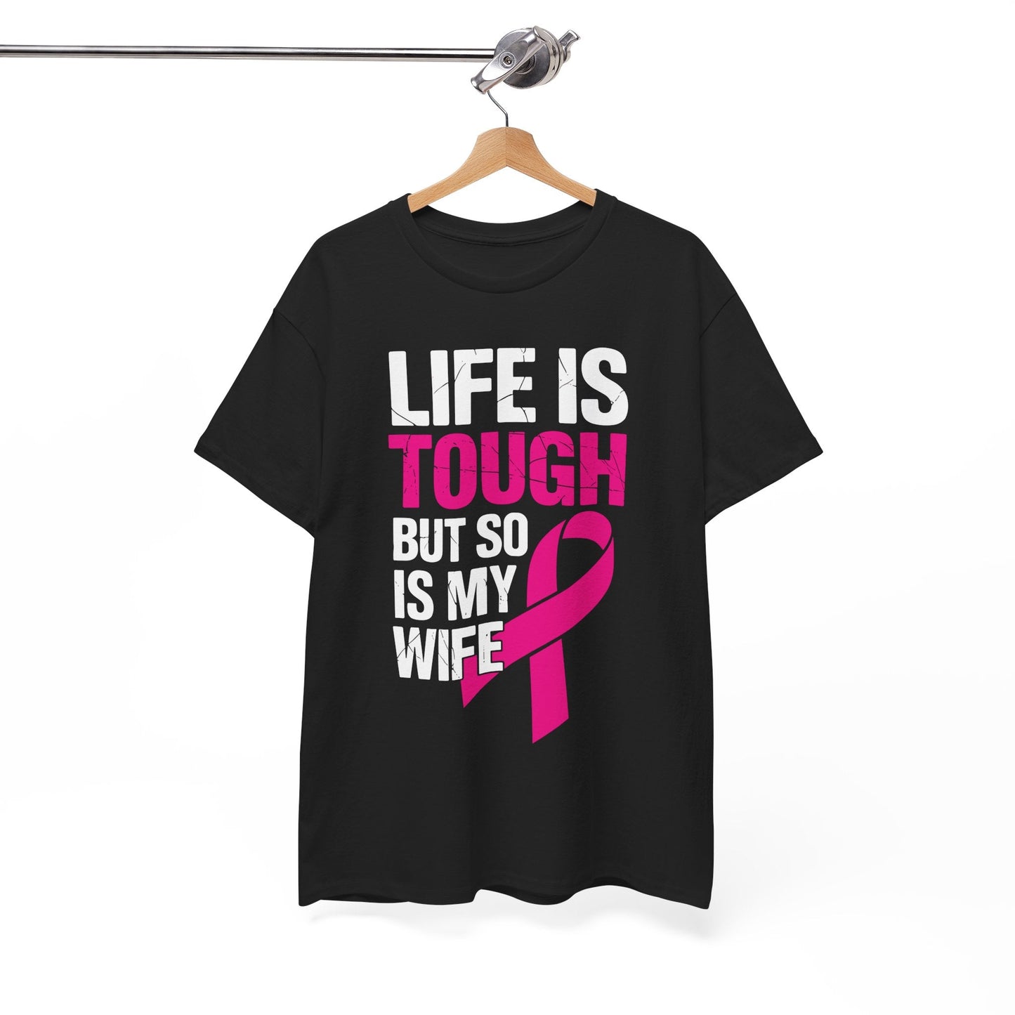 Life Is Tough But So Is My Wife Breast Cancer Awareness Gift T-Shirt