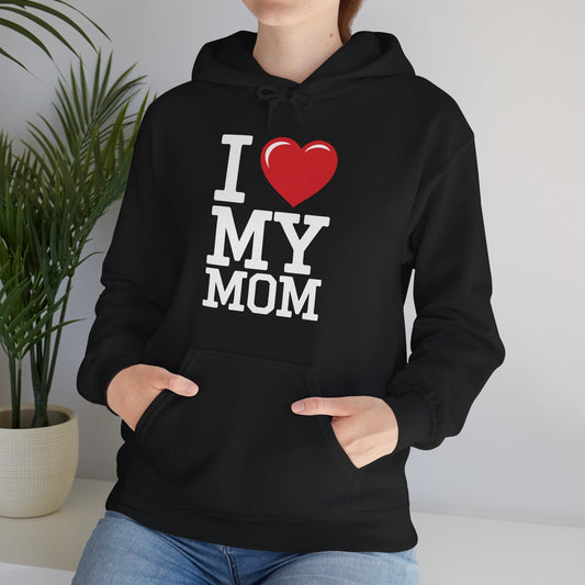 I Love My Mom Mothers Day from Daughter or Son Hoodie
