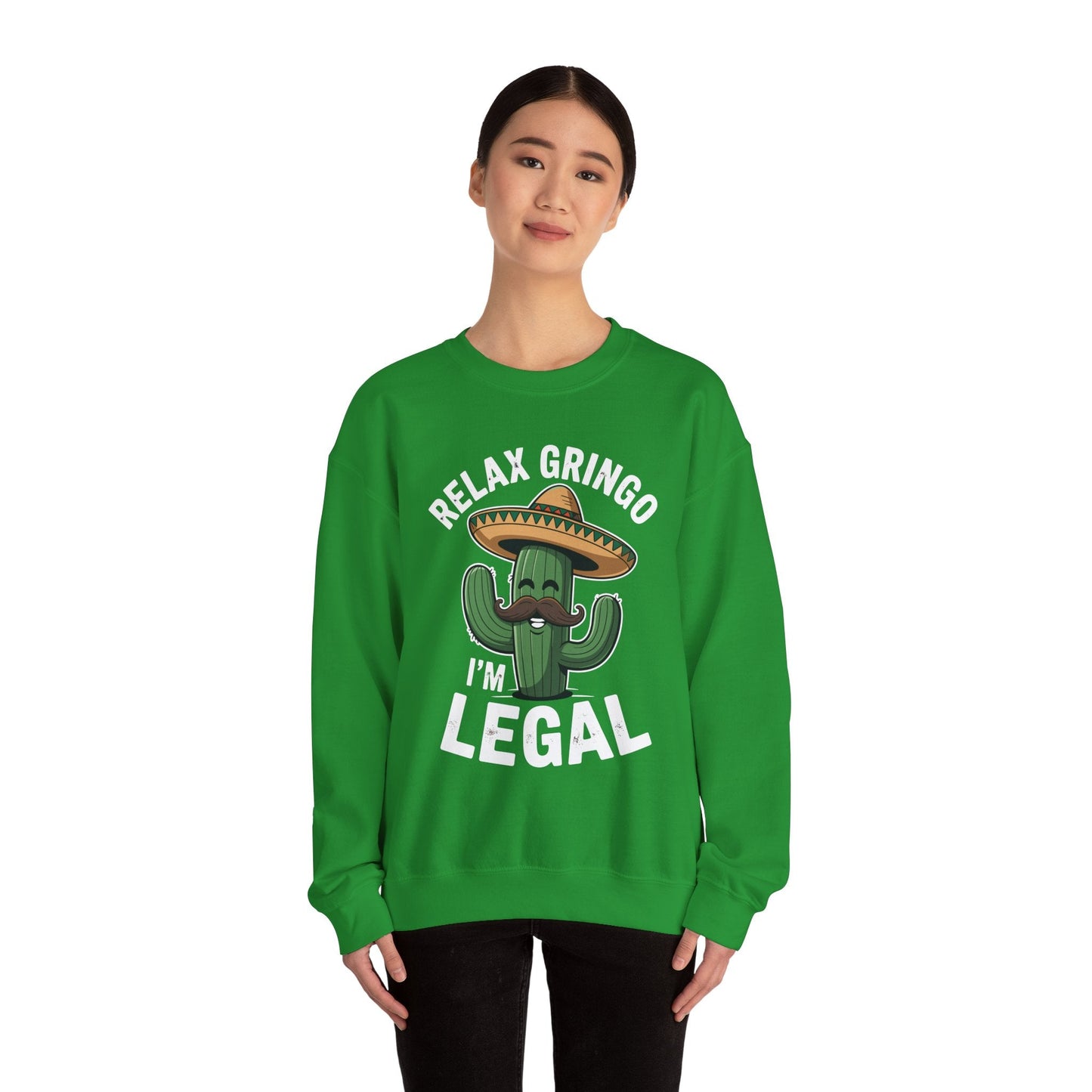 Funny Relax Gringo Im Legal Cinco De Mayo Mexican Immigrant Sweatshirt