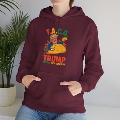 Funny Trump Taco Trump Always Chickens Out Hoodie