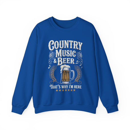 Vintage Country Music and Beer That's Why I'm Here Legends Sweatshirt