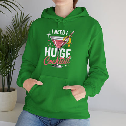 Funny I Need a Huge COCKtail Adult Joke Drinking Quote Hoodie