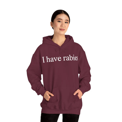 Funny I Have Rabies Hoodie