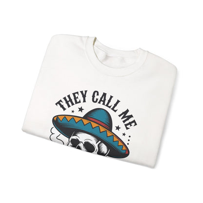 They Call Me El Jefe Mexican Sugar Skull Cinco De Mayo Sweatshirt