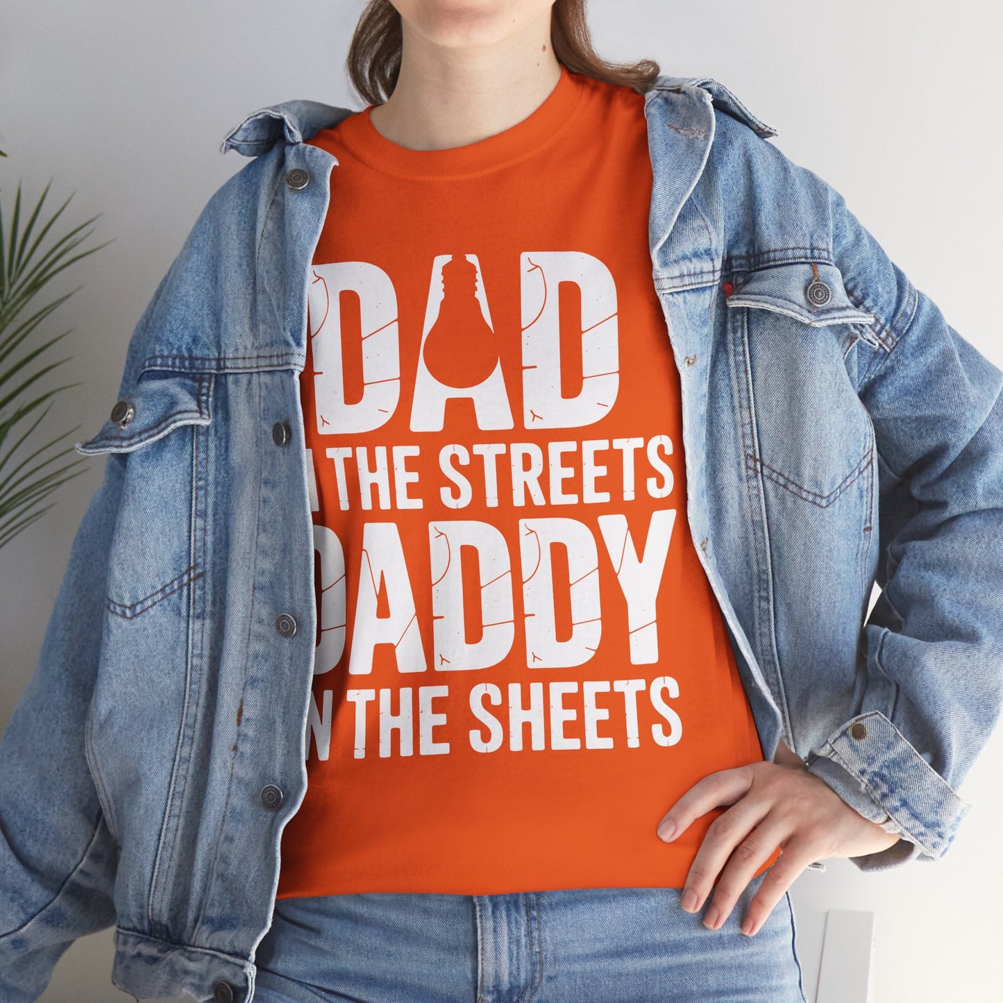 Dad In The Streets Daddy In The Sheets Shirt Men Fathers Day T-Shirt