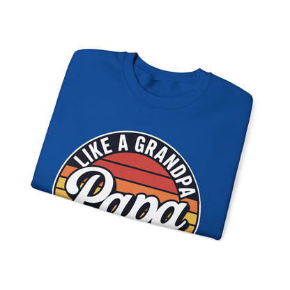 PAPA like a Grandpa ONLY COOLER Funny Dad Papa Definition Sweatshirt