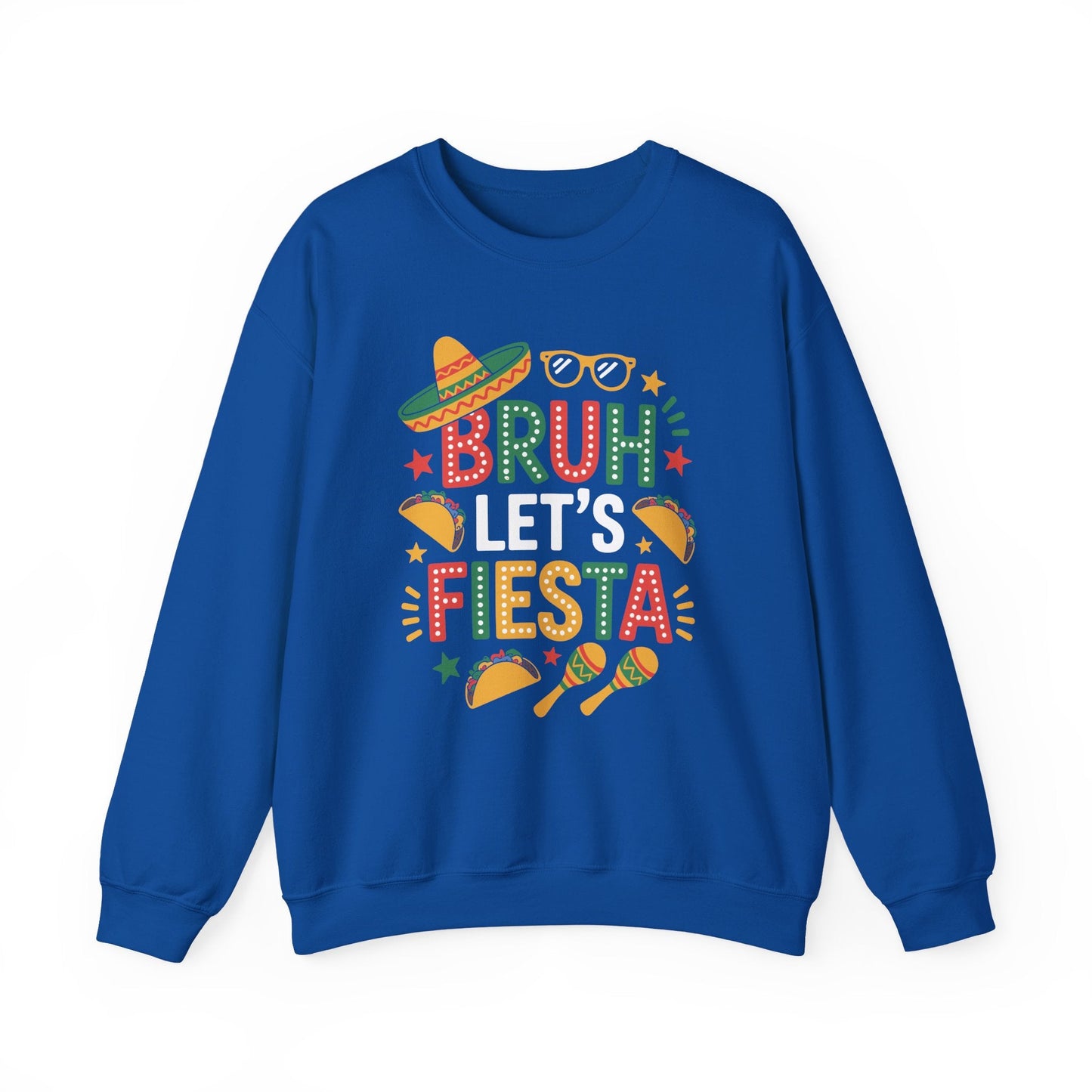 Bruh Let's Fiesta Cinco De Mayo Mexican Party Men Women Sweatshirt