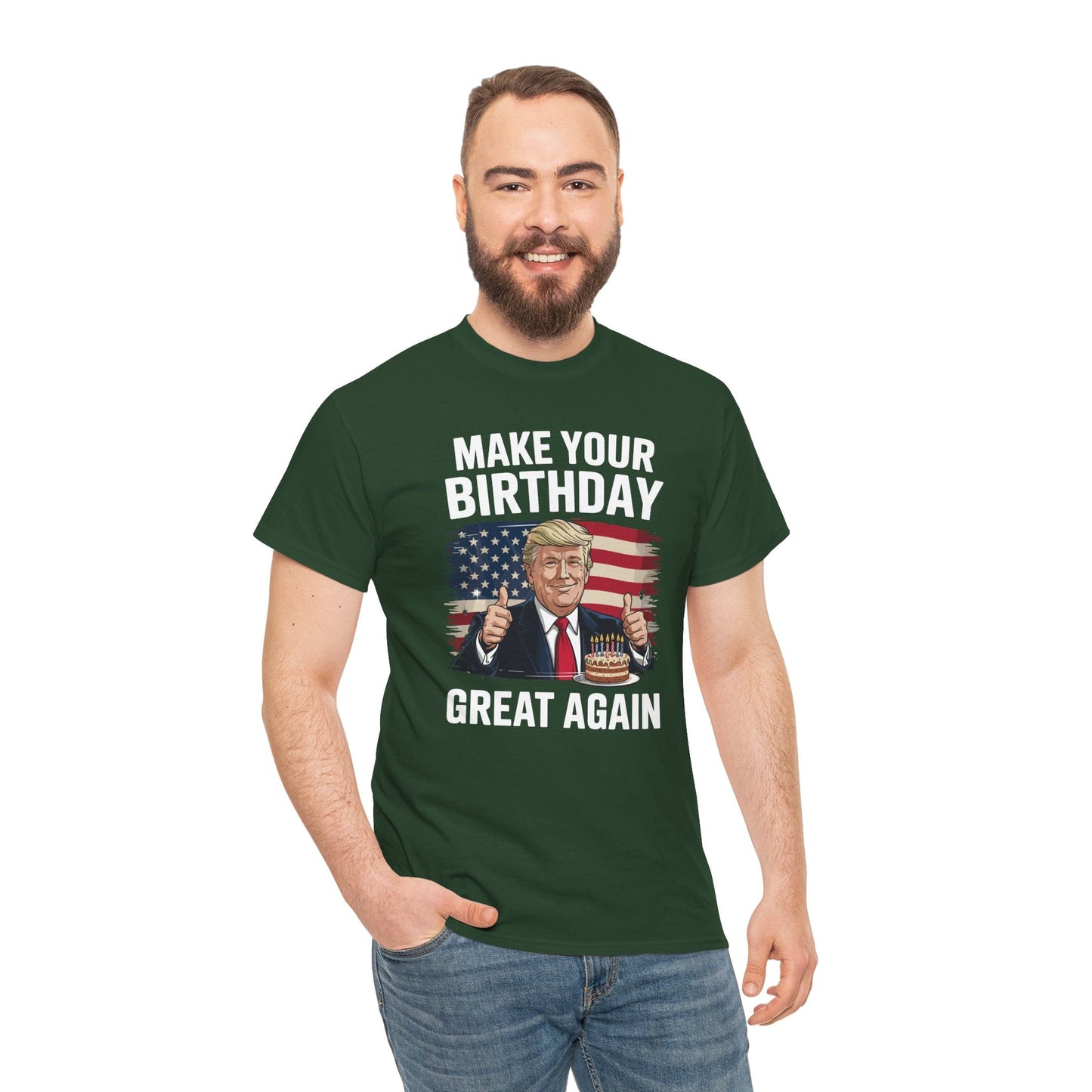 Make Your Birthday Great Again, Trump Fan Birthday Gift T-Shirt