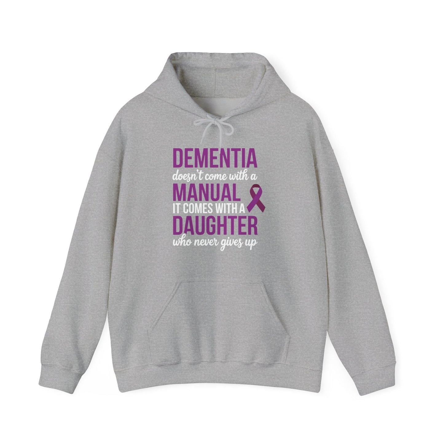 Dementia Doesn't Come With a Manual It Comes With a Daughter Hoodie