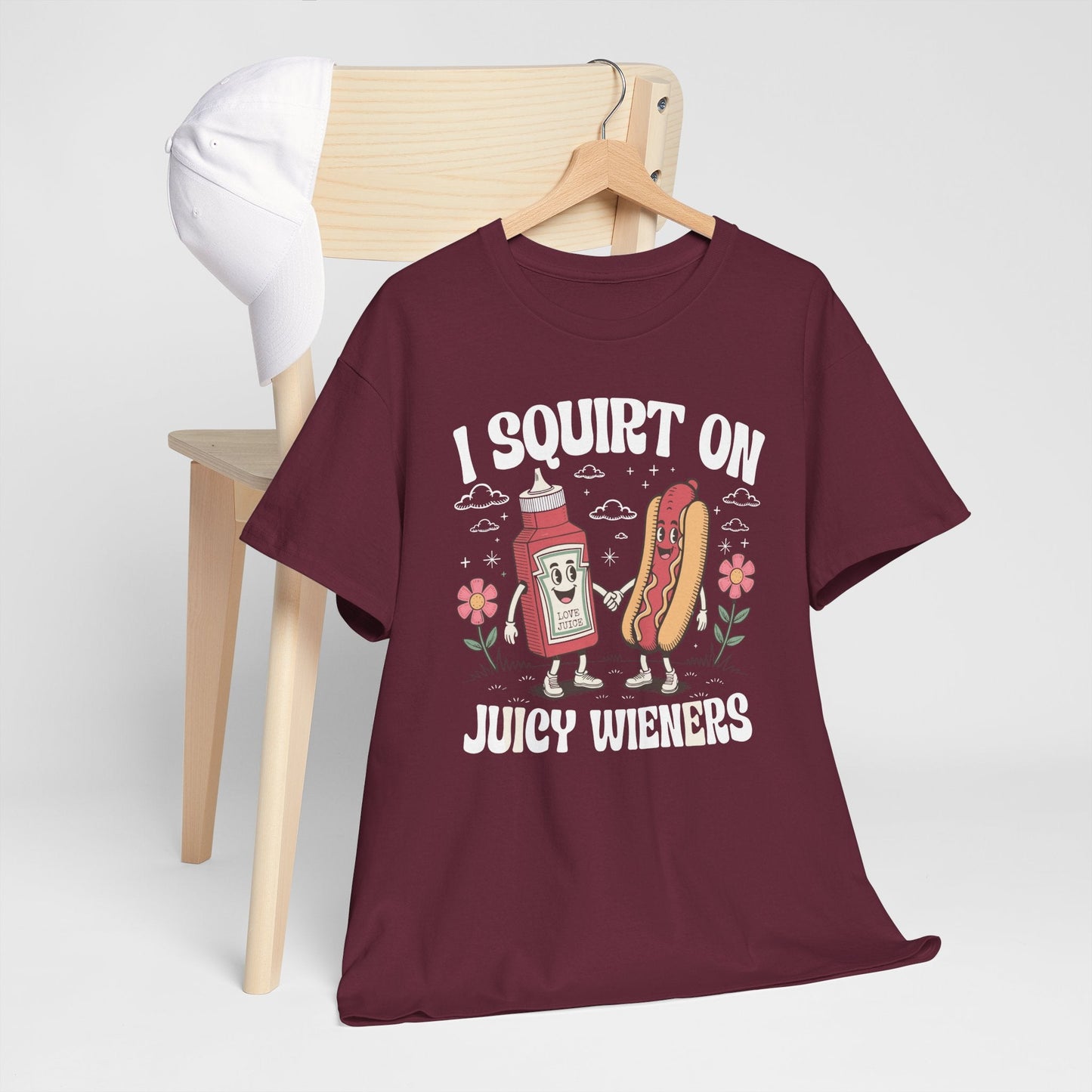 I Squirt On Juicy Wieners, Funny Juicy Wieners Meme T-Shirt