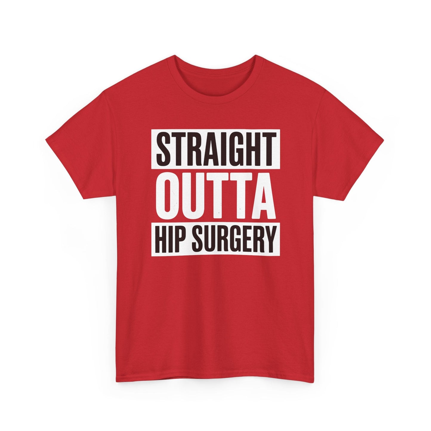 Straight Outta Hip Surgery Get Well Hip Replacement Recovery T-Shirt