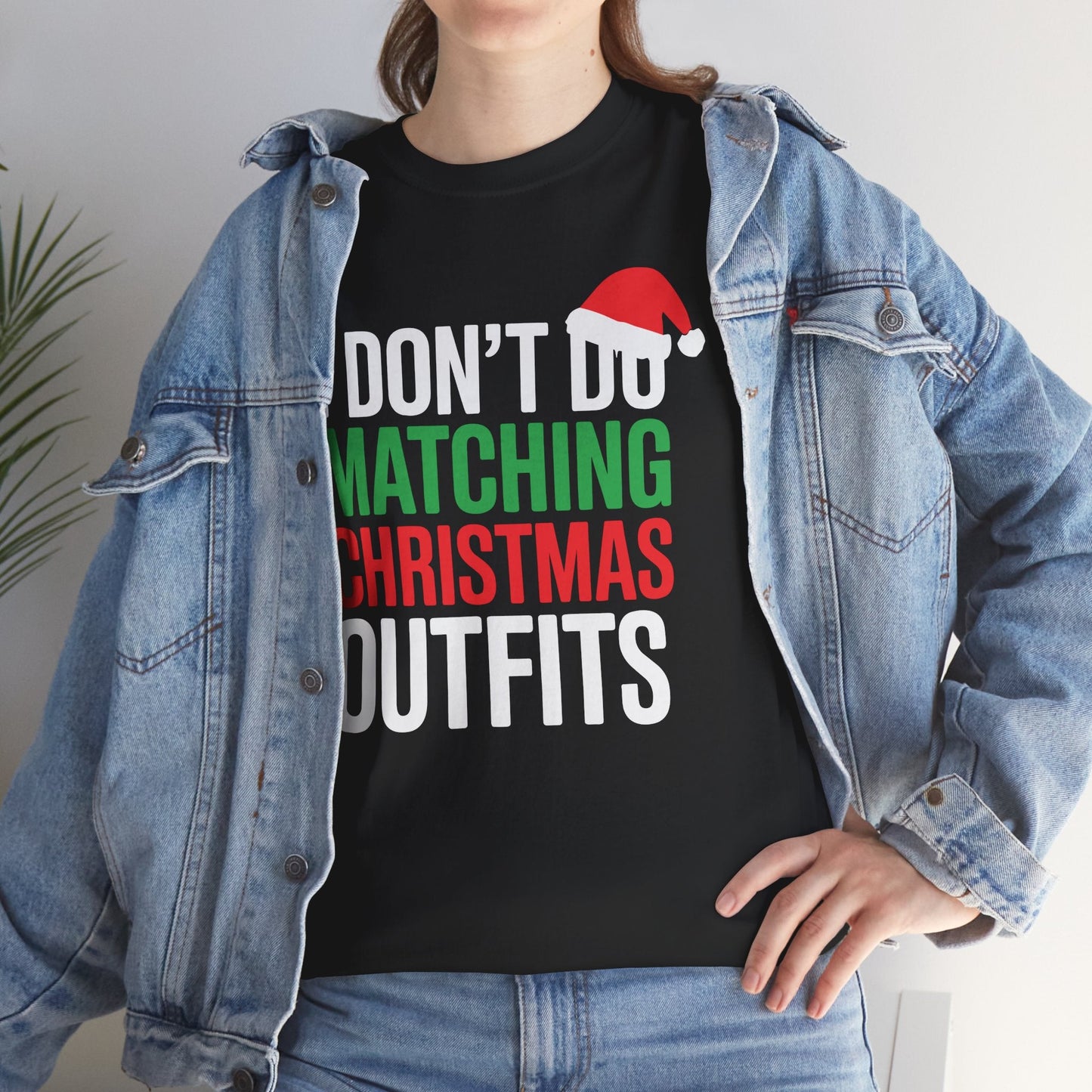 Family Christmas Pajamas I Dont Do Matching Christmas Outfit T-Shirt