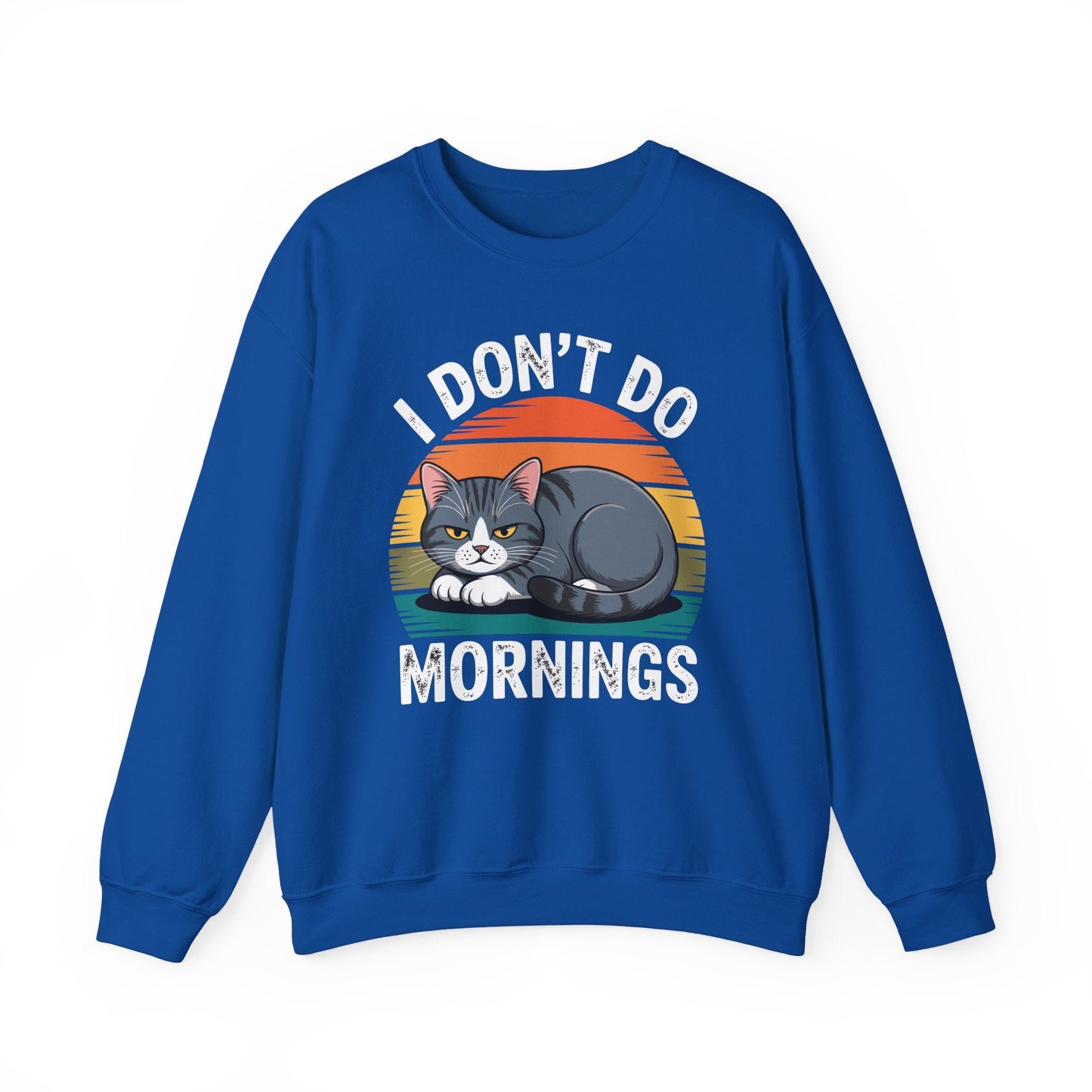 Funny Sleep Cat I Don't Do Morning Sweatshirt