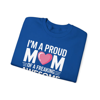 I'm A Proud Mom Gift From Daughter Funny Mothers Day Sweatshirt