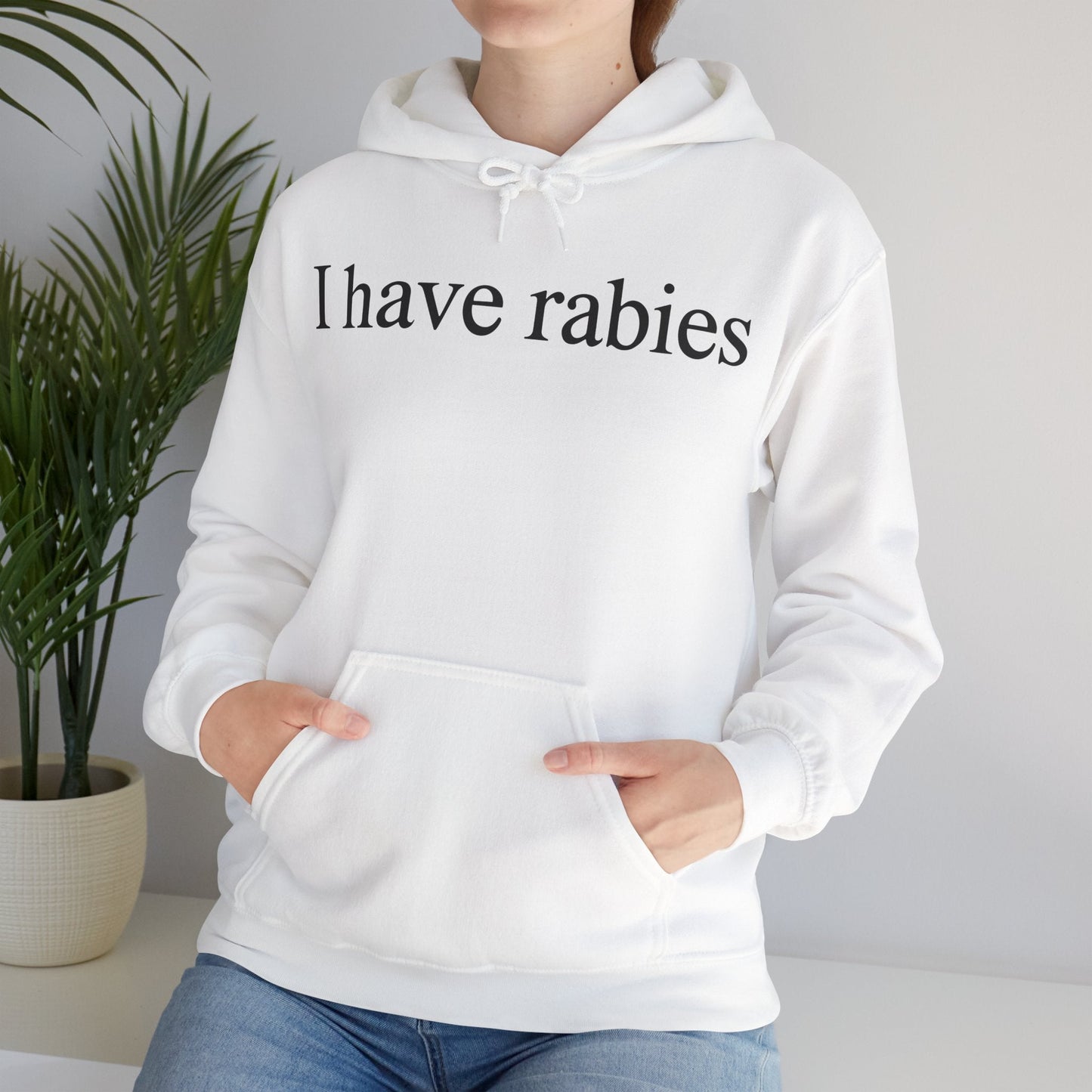 Funny I Have Rabies Hoodie