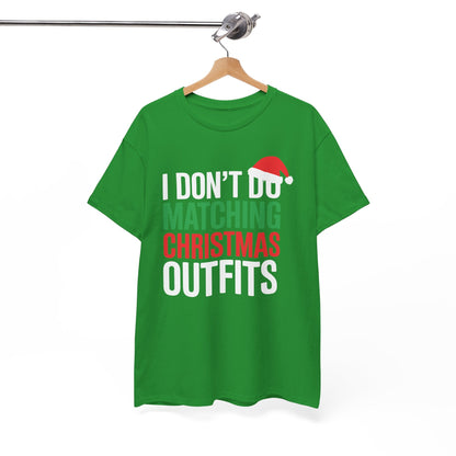 Family Christmas Pajamas I Dont Do Matching Christmas Outfit T-Shirt