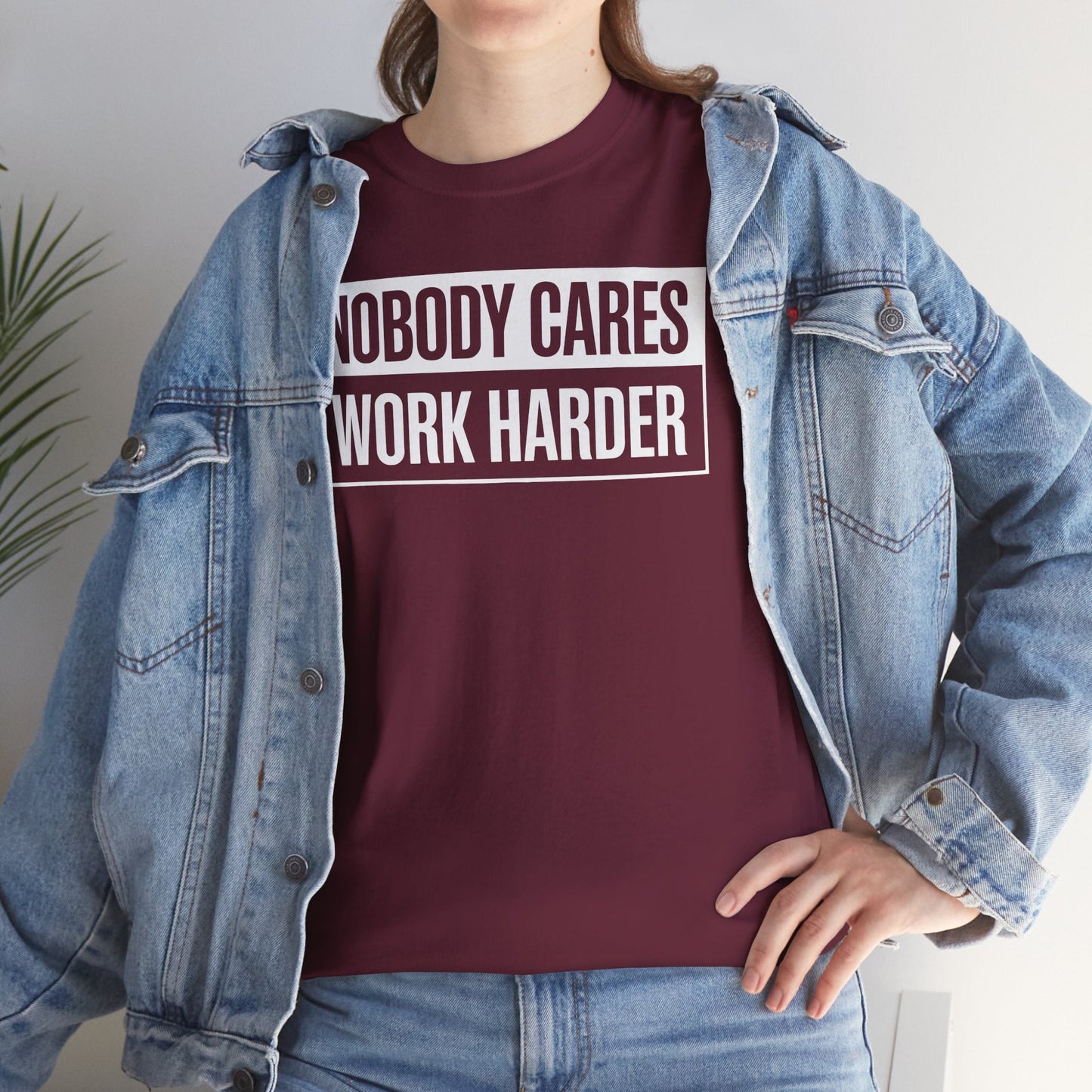 Nobody Cares Work Harder Fitness Workout Gym Gift T-Shirt