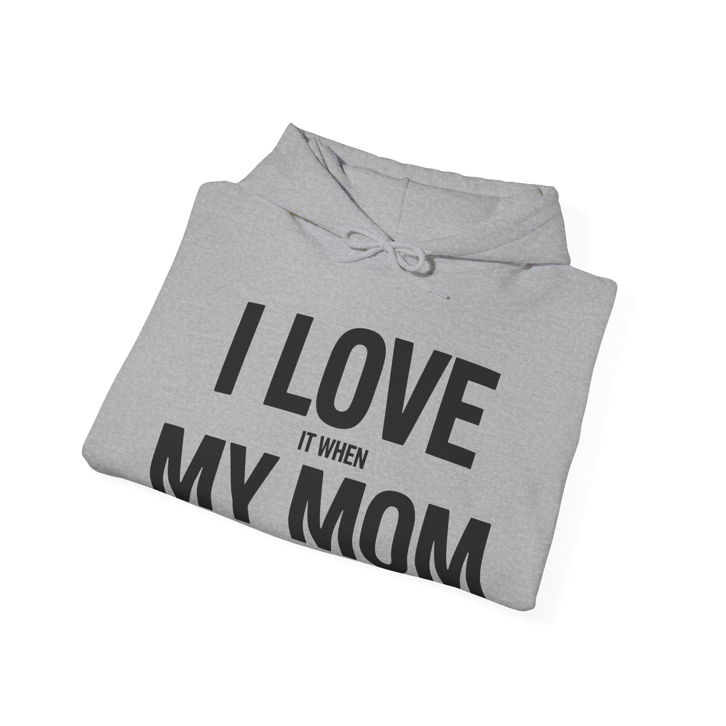 Funny I love my mom sarcastic video games gift Hoodie