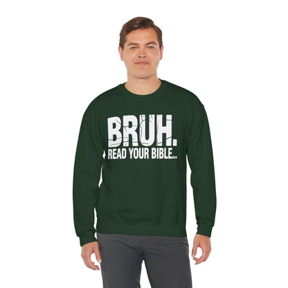 Funny Meme Bruh Read Your Bible Christian Religious Faith Sweatshirt