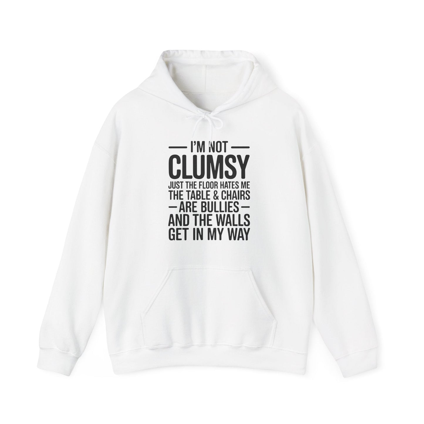 Funny I'm Not Clumsy Quote Sarcastic Hoodie
