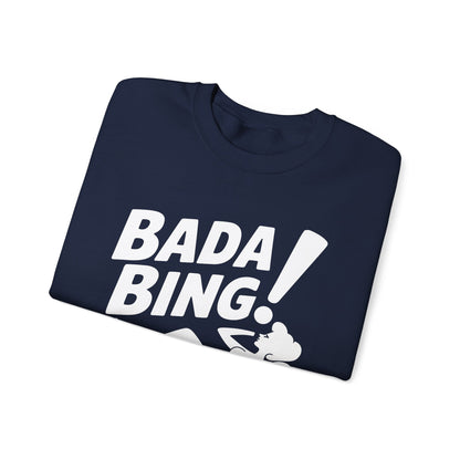 Bada Sarcastic Bing Retro Sexy Girl Bada Bam Sweatshirt