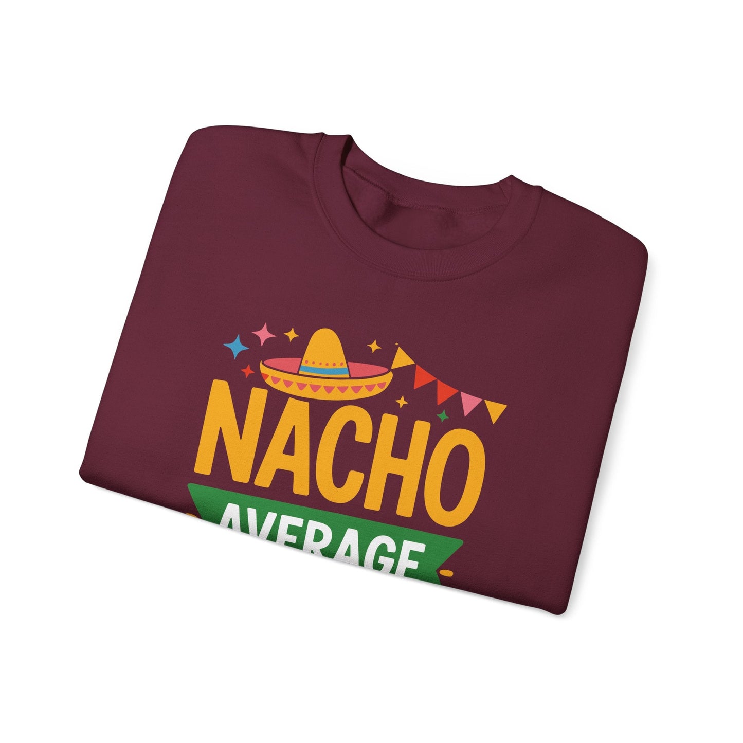 Funny Nacho Average Lunch Lady Cinco De Mayo Fiesta Mexican Sweatshirt