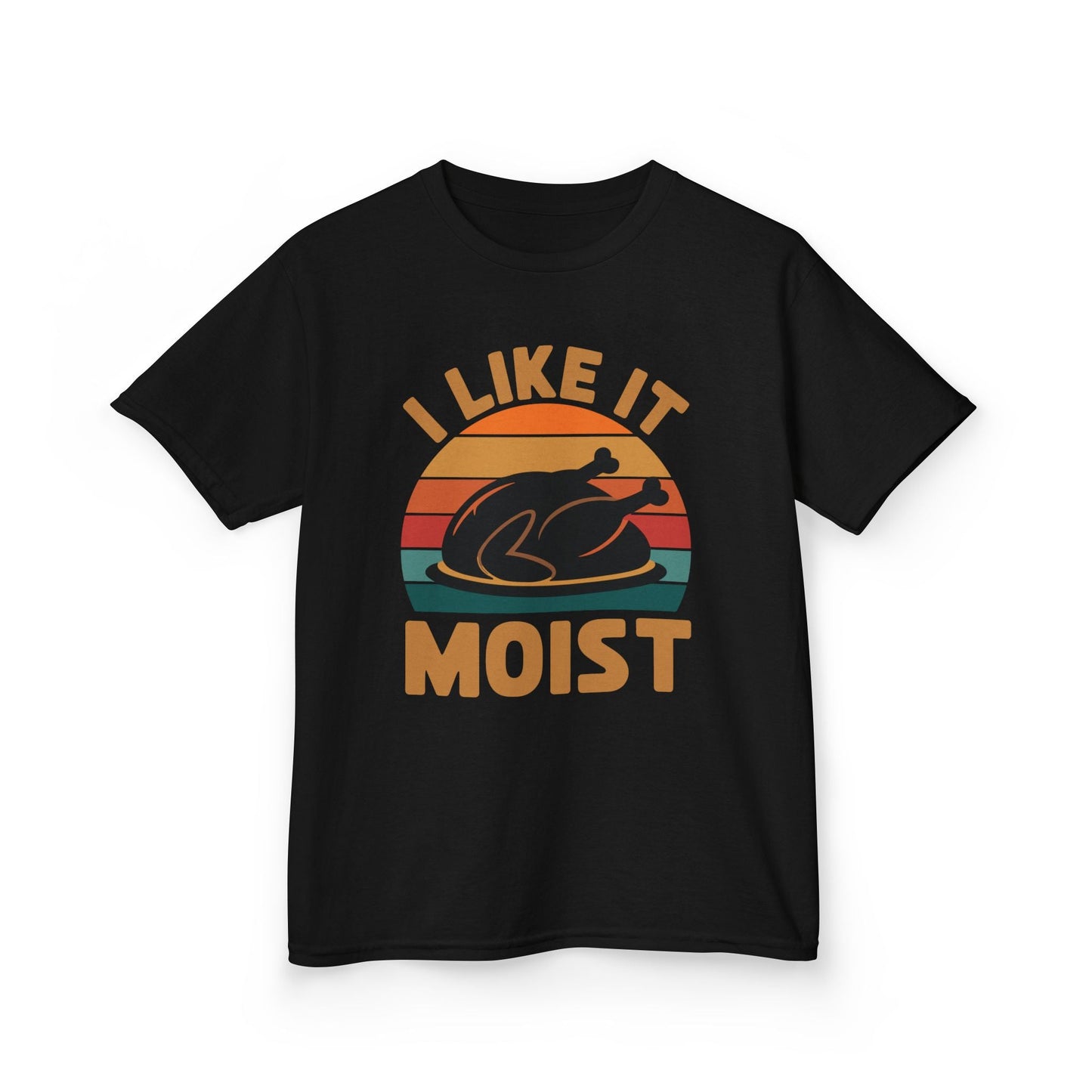 I Like It Moist Unisex Kids Black Thanksgiving T-Shirt