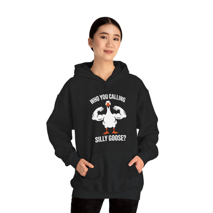 Who You Calling Silly Goose Funny Gym Meme Hoodie